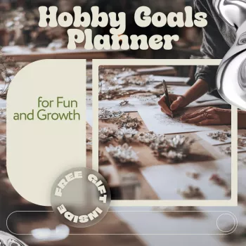 Hobby Goals Planner: Keep Creative Hobbies Fun & Growing